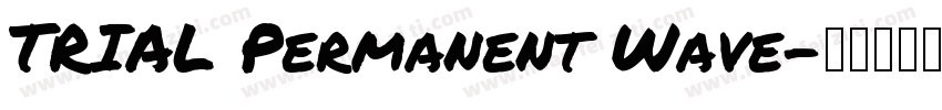 TRIAL Permanent Wave字体转换